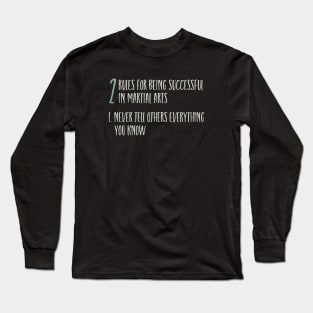 Funny Martial Arts 2 Rules for Success Long Sleeve T-Shirt